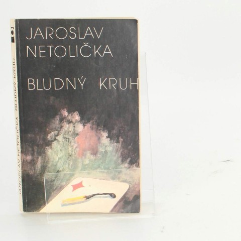 Bludný kruh - Jaroslav Netolička