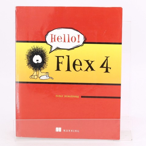 Hello Flex 4 Peter Armstrong