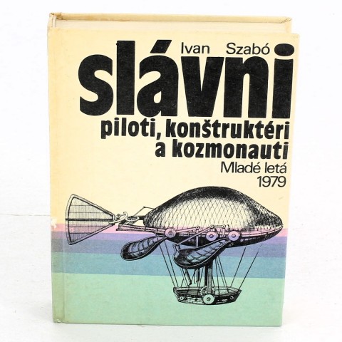 Slávni piloti, konštruktéri a kozmonauti