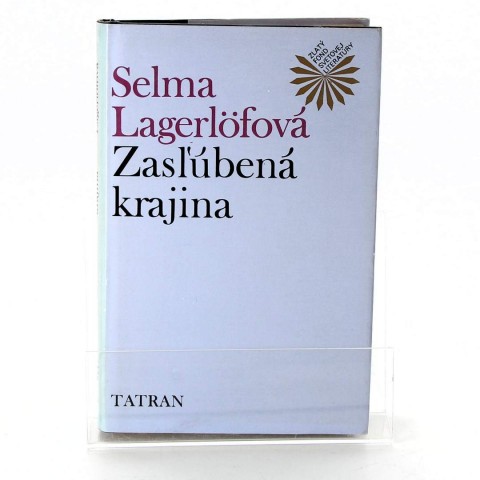 Selma Lagerlöfová:  Zasľúbená krajina