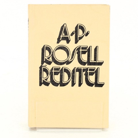 A. P. Rosell, ředitel