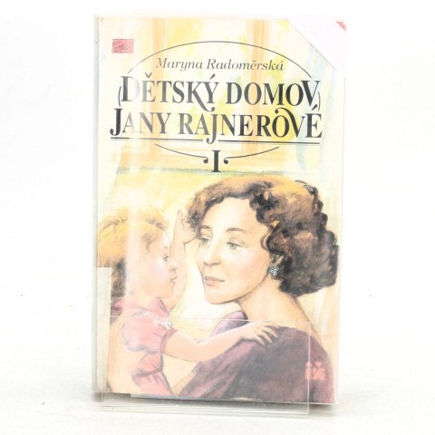 Dětský domov Jany Rajnerové I