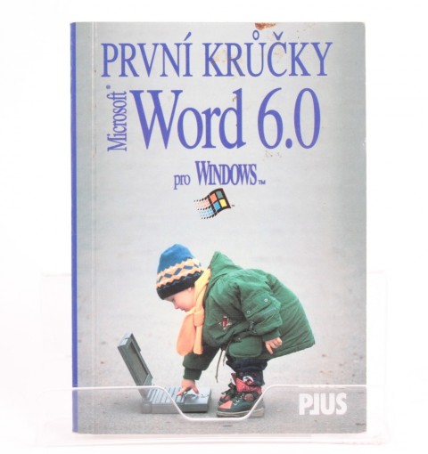 První krůčky s MS Word 6.0 pro Windows