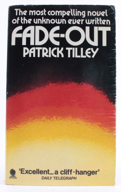 Patrick Tilley: Fade-out