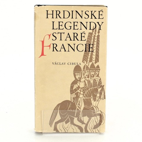 Hrdinské legendy staré Francie