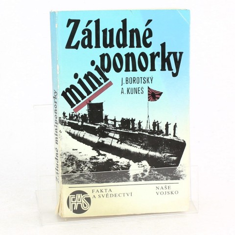 Záludné miniponorky J. Borotský, A. Kuneš