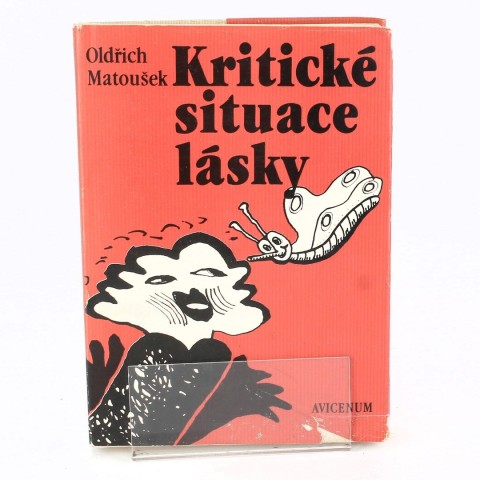 Kritické situace lásky Oldřich Matoušek