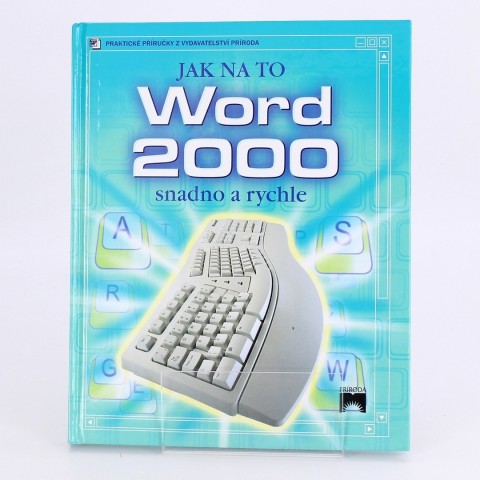 Příručka Word 200, Jak na to Rebecca Gilpinová