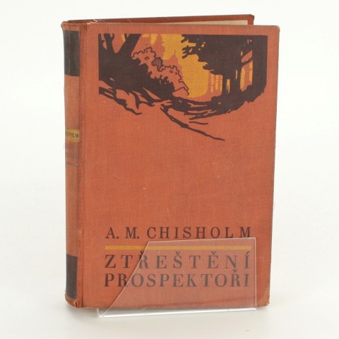 Ztřeštění prospektoři A.M.Chisholm