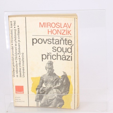 Povstaňte, soud přichází Miroslav Honzík