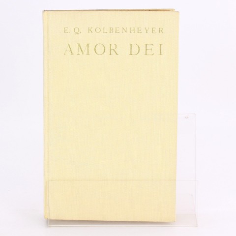 Amor Dei - E. Q. Kolbernheyer