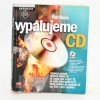 Vypalujeme CD Petr Broža