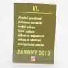 Zákony VI/2013, životní prostředí...