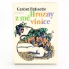 Světová literatura Hrozny z mé vinice