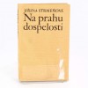 Na prahu dospelosti