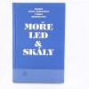 Moře, led & skály