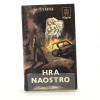 Hra naostro