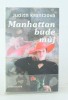 Manhattan bude můj