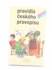 Pravidla českého pravopisu - stručně a nově