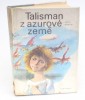 Talisman z azurové země