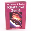 Křišťálová země M. Cetron, O. Davies